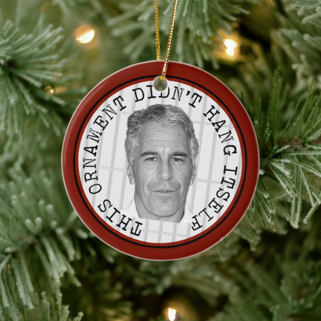 Epstein Didn't Kill Himself Funny Ornament (Tree)