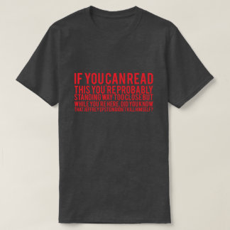 Epstein Didn't Kill Himself Red Text T-Shirt