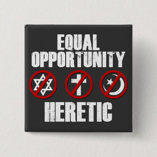 Equal Opportunity Heretic 2 Inch Square Button