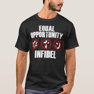Equal Opportunity Infidel T-Shirt