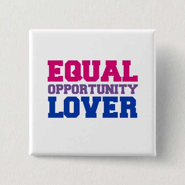 Equal Opportunity Lover 2 Inch Square Button (Front)