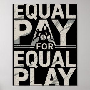 Equal Pay Basketball Play Design Premium  Poster