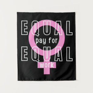 Equal Pay For Equal Work Feminist Tapestry
