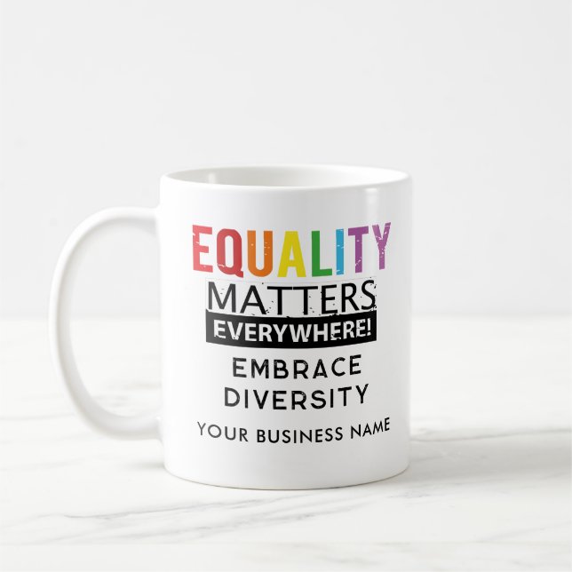 Equal Rights Because Equality Matters Custom Coffee Mug (Left)