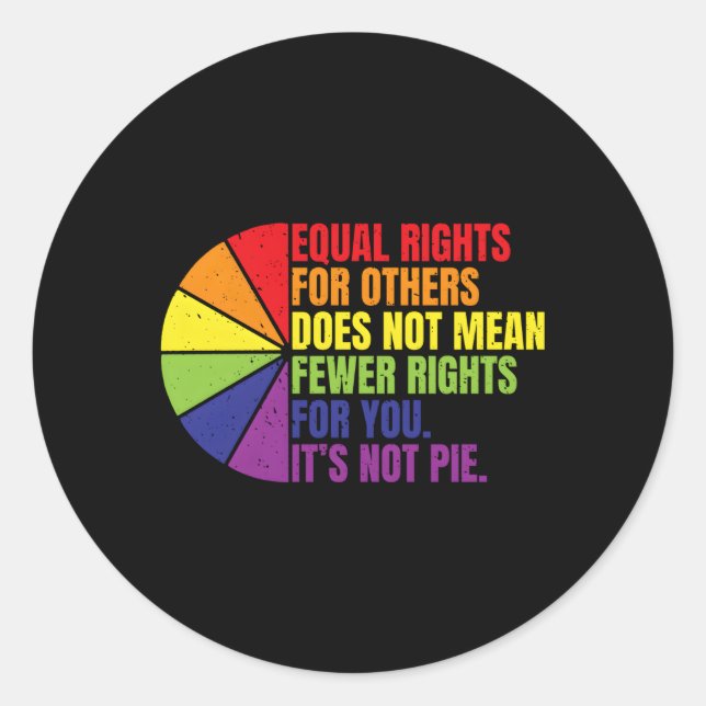 Equal Rights For Others Does Not Mean Fewer Rights Classic Round Sticker (Front)