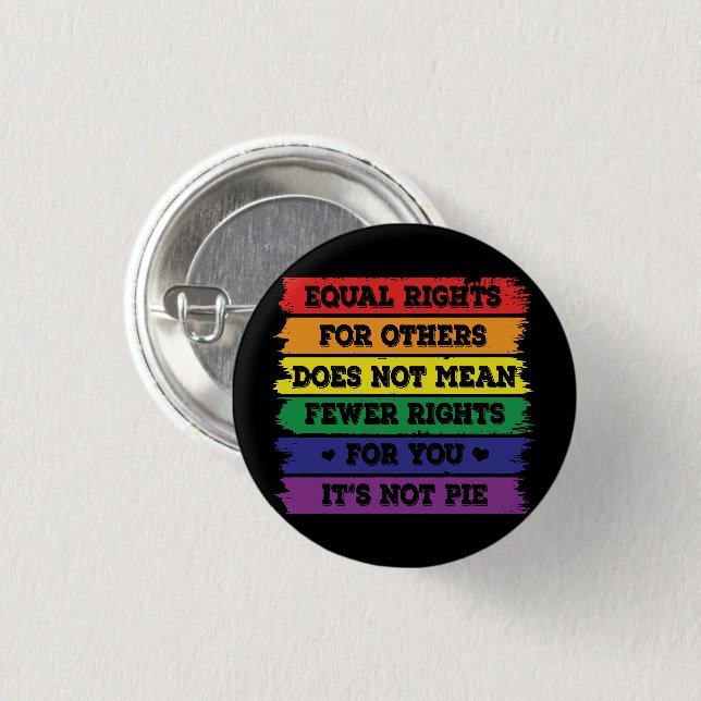 Equal Rights | LGBTQ Rights | Pride Parade | Ally 1 Inch Round Button (Front & Back)
