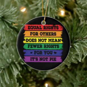Equal Rights LGBTQ Rights Pride Parade Ally Ceramic Ornament
