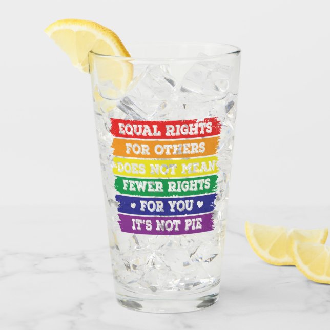 Equal Rights | LGBTQ Rights | Pride Parade | Ally Glass (Front Ice)