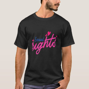 Equal Rights Women's Human Rights March Retro 1 T-Shirt