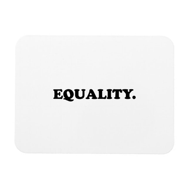 "equality" black white Flexible Photo Magnet (Horizontal)