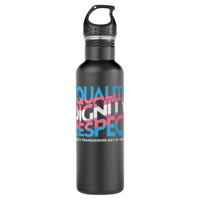 Equality Dignity Respect Pride Transgender Day Of  710 Ml Water Bottle (Front)