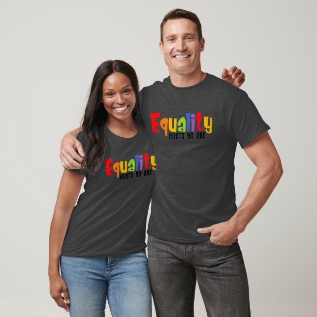 Equality Doesn't Hurt Anyone T-Shirt (Unisex)
