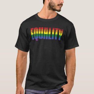 Equality Equal Rights Protest LGBTQ Rainbow Gay Pr T-Shirt