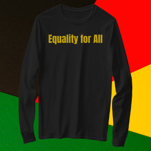 Equality for All Motivational T-Shirt