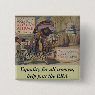 Equality for all women, help pass the ERA 2 Inch Square Button