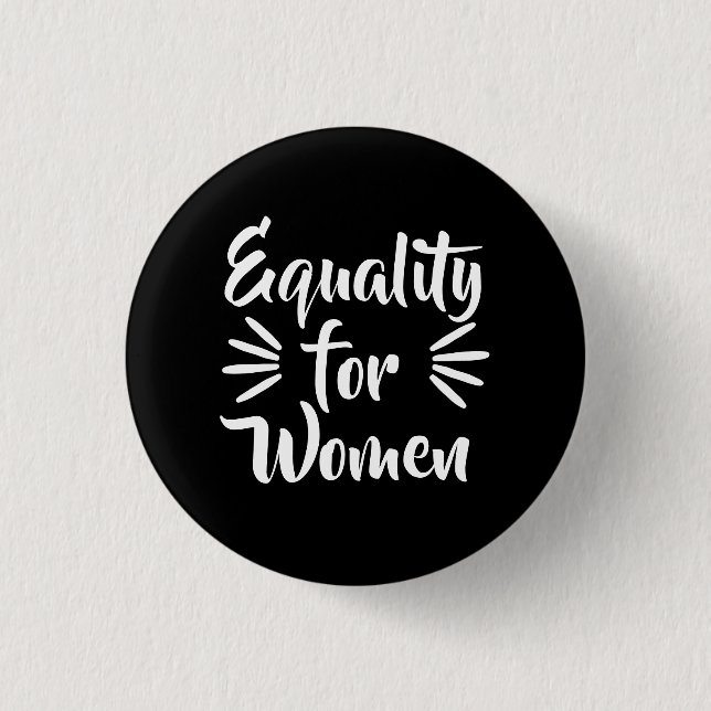 Equality For Women Womens Day 1 Inch Round Button (Front)
