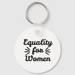 Equality For Women Women's Day Keychain