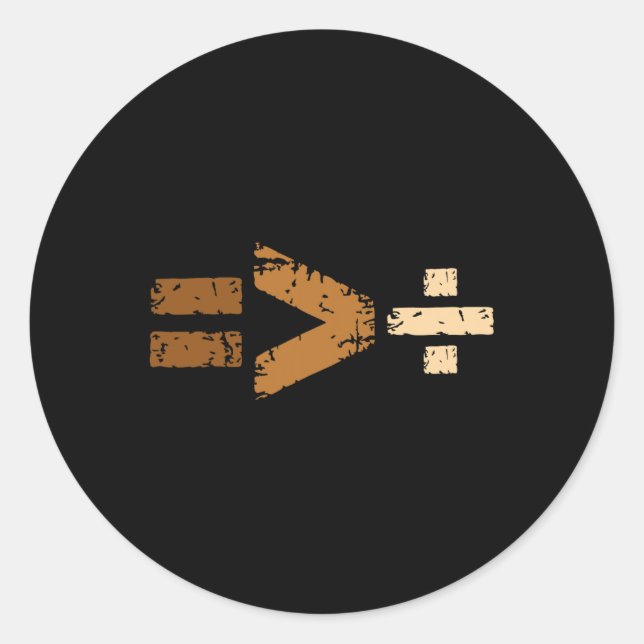 Equality Greater Than Division Equal Rights Math S Classic Round Sticker (Front)