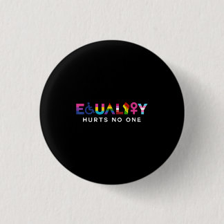 Equality Hurts No One 1 Inch Round Button