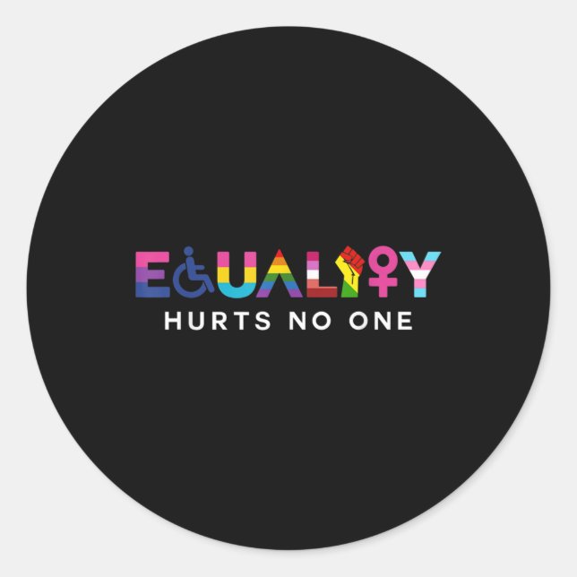 Equality Hurts No One Classic Round Sticker (Front)