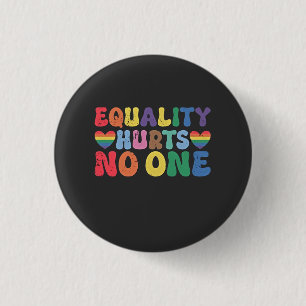 Equality Hurts No One LGBT Human Right  1 Inch Round Button