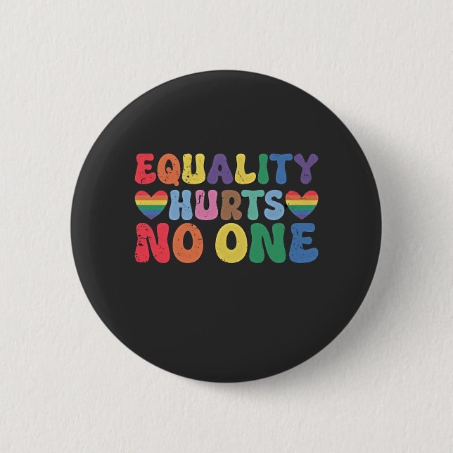 Equality Hurts No One LGBT Human Right  2 Inch Round Button (Front)