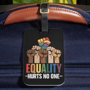 Equality Hurts No One LGBTQ Pride Human Rights Luggage Tag