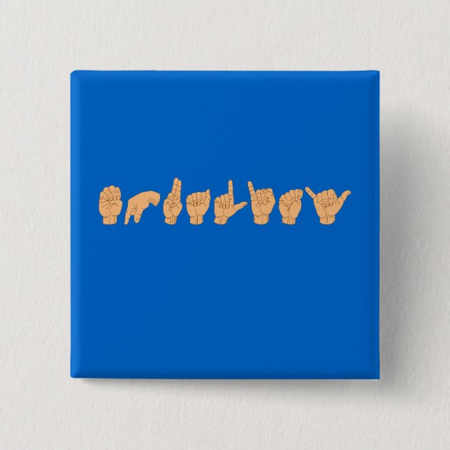 EQUALITY in American Sign Language 2 Inch Square Button (Front)