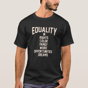 Equality In Rights Equal Human Men Women Supporter T-Shirt