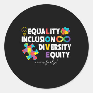 Equality Inclusion Diversity Equity Love Autism Aw Classic Round Sticker