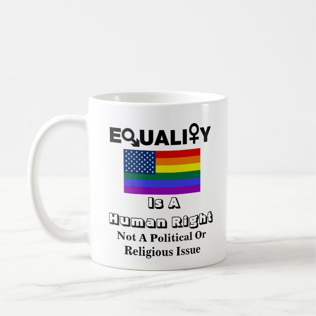 EQUALITY Is A Human Right....... Coffee Mug (Left)