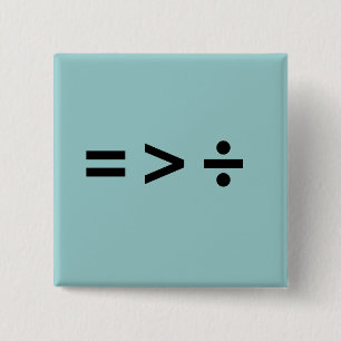 EQUALITY IS GREATER THAN DI 2 INCH SQUARE BUTTON
