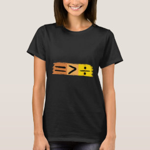 Equality Is Greater Than Division Black History Mo T-Shirt
