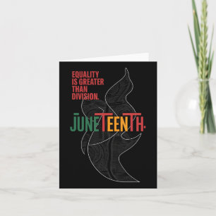 Equality Is Greater Than Division Juneteenth Math Card