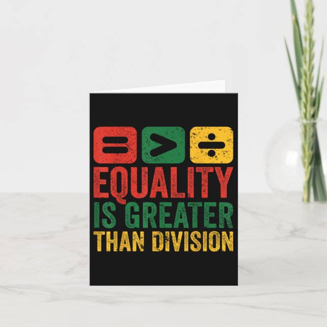 Equality Is Greater Than Division Math Black Histo Card (Front)