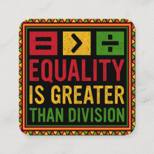 Equality Is Greater Than Division Math Black Histo Enclosure Card