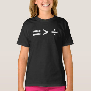 Equality Is Greater Than Division Social Justice   T-Shirt