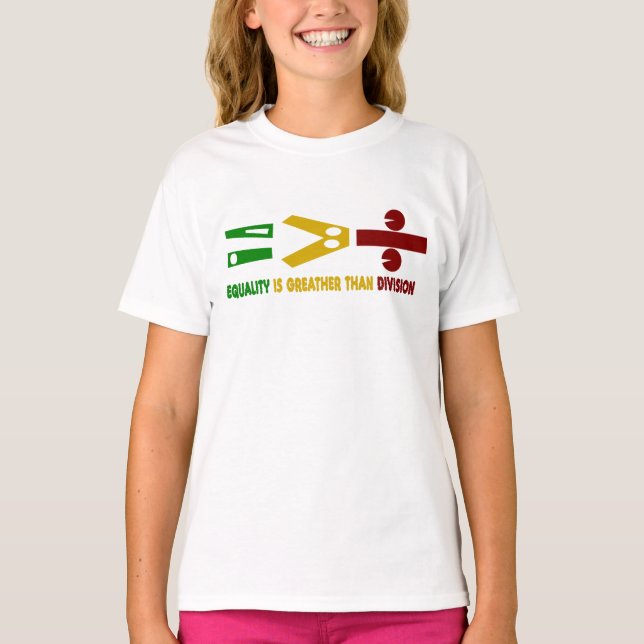 equality is greater than division T-Shirt (Front)
