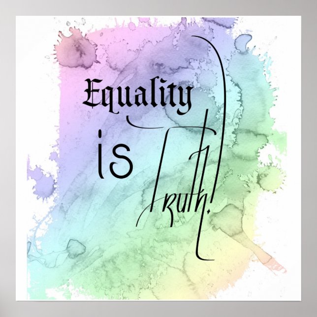 Equality is Truth Poster (Front)
