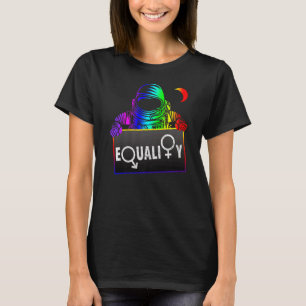 Equality  Lgbt Colour Outer Space Astronaut T-Shirt