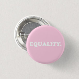 Equality light pink modern typography minimalist 1 inch round button
