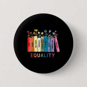 Equality Love And Kindness Equal Rights Book Flowe 2 Inch Round Button