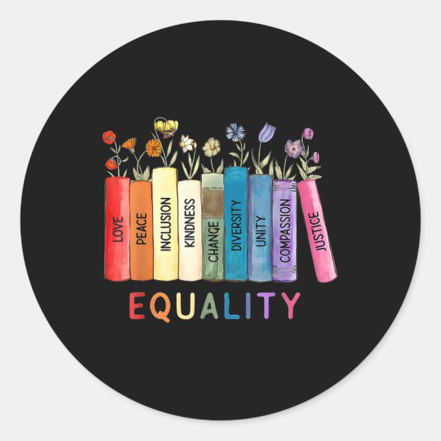 Equality Love And Kindness Equal Rights Book Flowe Classic Round Sticker (Front)