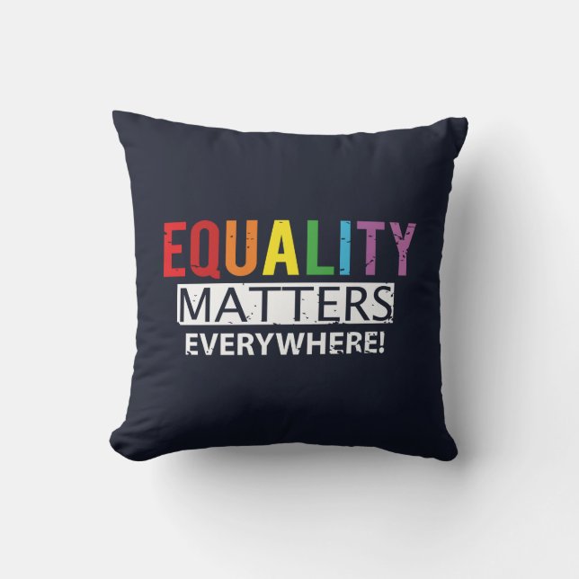 Equality Matters Rainbow Rights Support Pride Throw Pillow (Front)