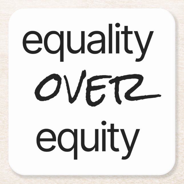 Equality Over Equity Paper Coaster (Front)