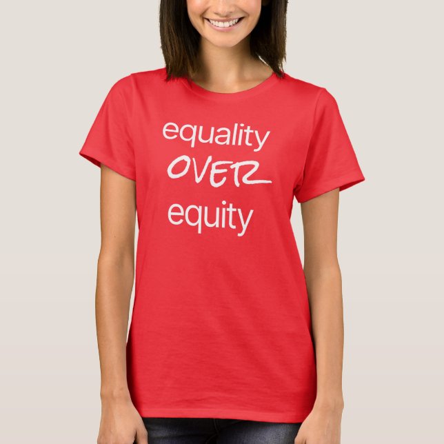 Equality Over Equity Women's Basic T-Shirt (Front)
