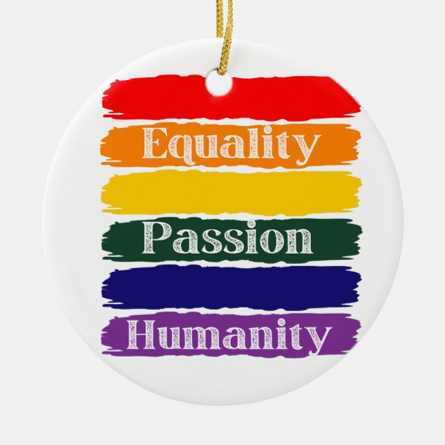 Equality, passionate, humanity ceramic ornament (Front)