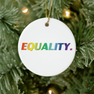 Equality rainbow colours gay queer pride lgbtq lgb ceramic ornament