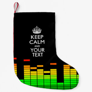 Equalizer DJ KEEP CALM AND Your Creative Text Small Christmas Stocking