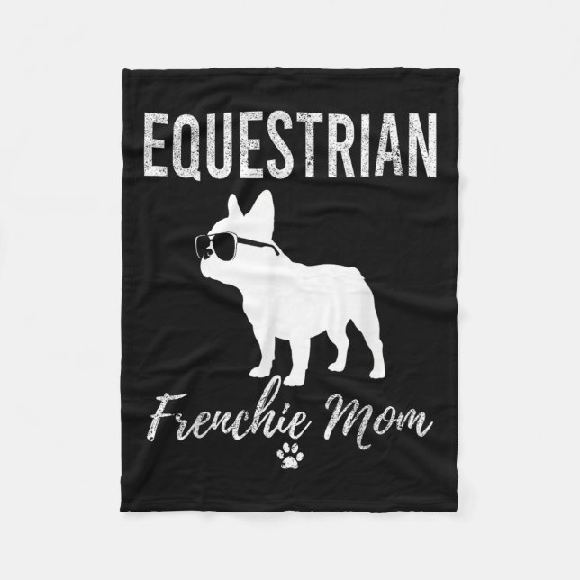 Equestrian Frenchie Mom Funny Horseback Riding Gif Fleece Blanket (Front)